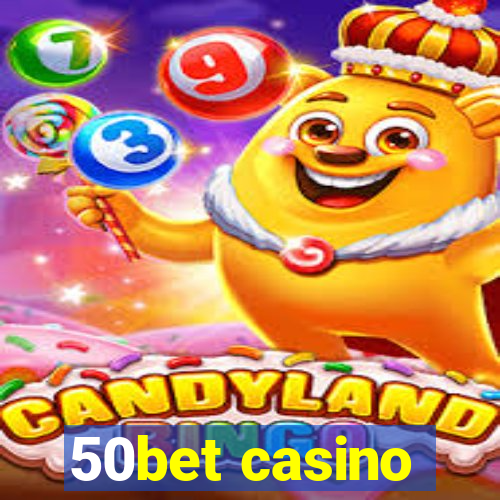 50bet casino